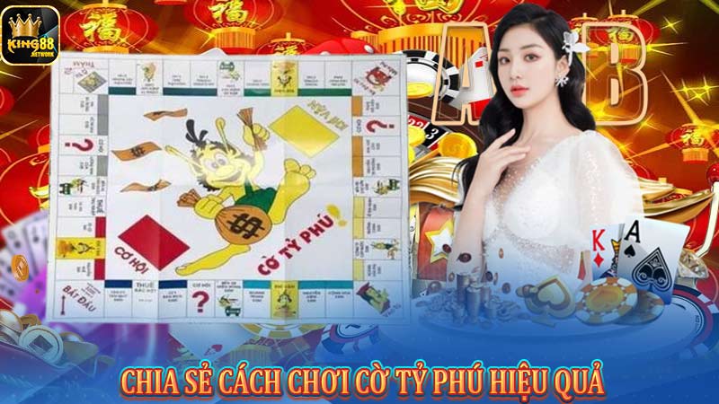 Chia sẻ cách chơi cờ tỷ phú hiệu quả
