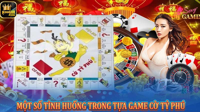 Một số tình huống trong tựa game cờ tỷ phú